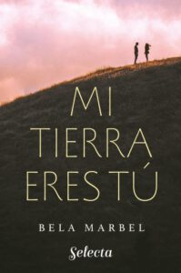 Mi tierra eres tú (Segundas oportunidades 1)