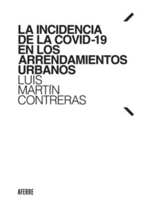 Publication 15 La incidencia de la COVID-19 en los arrendamientos urbanos