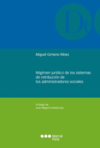 Régimen jurídico de los sistemas de retribución de los administradores sociales