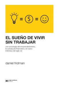 Publication 3 El sueño de vivir sin trabajar