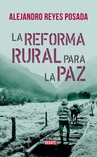 La reforma rural para la paz
