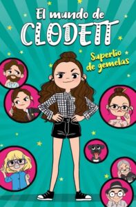 Superlío de gemelas (El mundo de Clodett 1)
