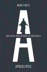 Publication 19 Guía actual para entender las profecías del Apocalipsis