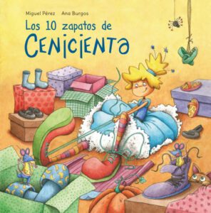 Publication 23 Los 10 zapatos de Cenicienta (Un libro para leer y contar)