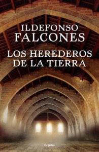 Los herederos de la tierra (La catedral del mar 2)