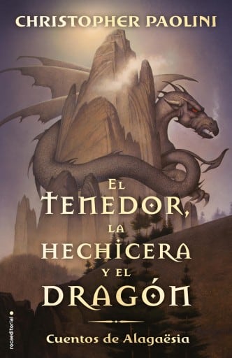 El tenedor, la hechicera y el dragón (Ciclo El Legado)