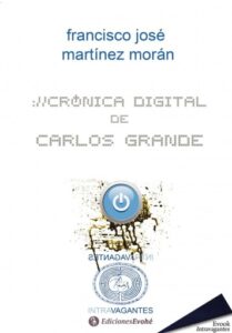 Publication 16 Crónica digital de Carlos Grande
