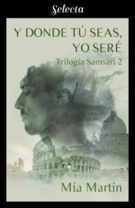 Publication 18 Y donde tú seas, yo seré (Trilogía Samsarí 2)
