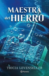 Forjadora de espadas nº 02 Maestra del hierro (Edición mexicana)