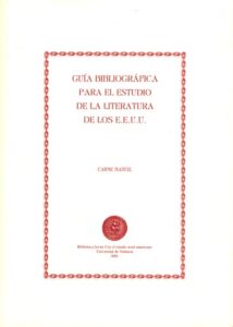 Guía bibliográfica para el estudio de la literatura de los Estados Unidos