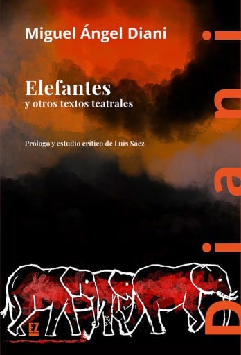 ELEFANTES: Y OTROS TEXTOS TEATRALES