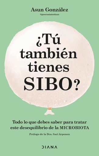¿Tú también tienes SIBO? (Edición mexicana)