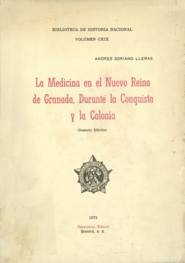 La medicina en el Nuevo Reino de Granada, durante la Conquista y la colonia