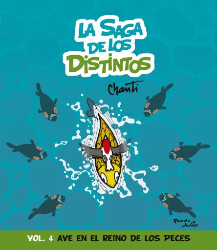 La saga de los distintos 4. Ave en el reino de las peces