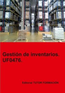 Gestión de inventarios. UF0476.