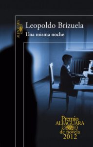 Una misma noche (Premio Alfaguara de novela 2012)