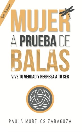 Mujer a Prueba de Balas | Paula Morelos Zaragoza | PDF