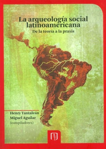 La arqueología social latinoamericana: