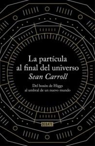La partícula al final del universo
