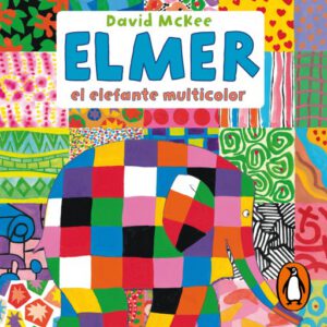 Publication 24 Elmer. Recopilatorio de cuentos - Elmer, el elefante multicolor
