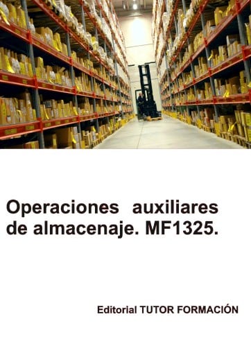 Operaciones auxiliares de almacenaje. MF1325.