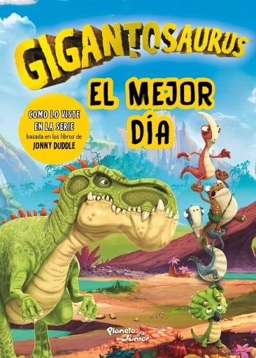 Gigantosaurus. El mejor día