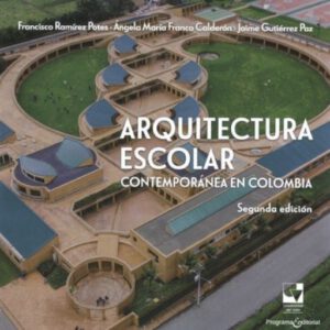 Publication 13 Arquitectura escolar contemporánea en Colombia