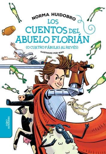 Los cuentos del abuelo Florián (o cuatro fábulas al revés)