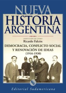 Publication 14 Democracia, conflicto social y renovador de ideas 1916-1930