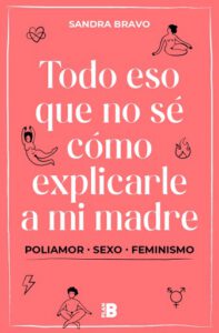 Todo eso que no sé cómo explicarle a mi madre