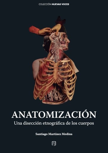 Anatomización. Una disección etnográfica de los cuerpos