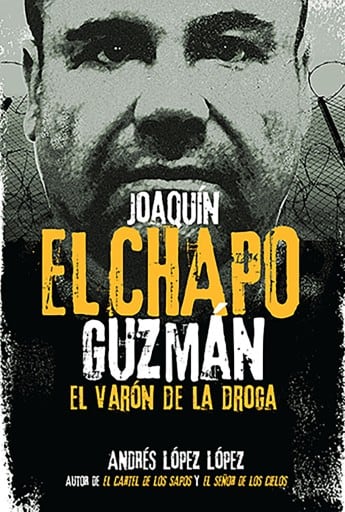 Joaquín El Chapo Guzmán