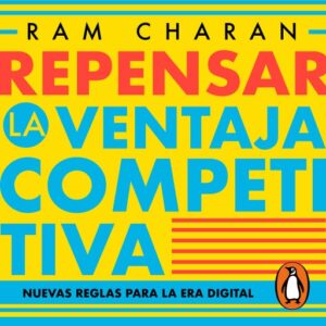 Publication 22 Repensar la ventaja competitiva