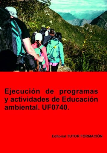 Ejecución de programas y actividades de educación ambiental. UF0740.