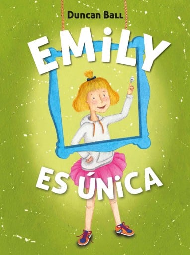 Emily es única (Emily 1)