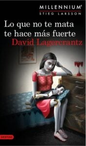Lo que no te mata te hace más fuerte (Serie Millennium 4) Edición sudamericana