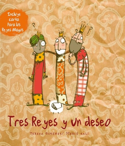 Tres Reyes y un deseo