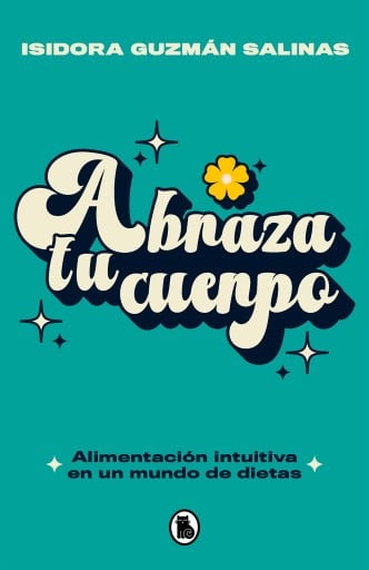 Abraza tu cuerpo