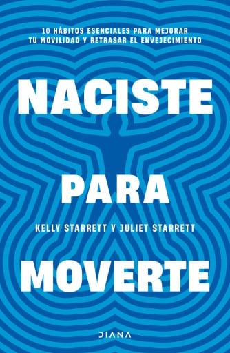 Naciste para moverte (Edición mexicana)