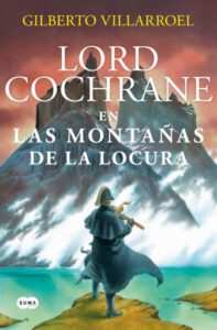 Lord Cochrane en las montañas