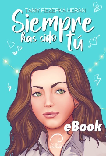 Siempre has sido tú