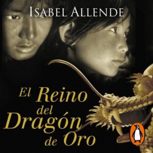 Publication 5 El Reino del Dragón de Oro (Memorias del Águila y del Jaguar 2)