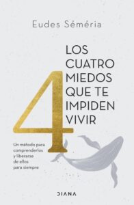 Publication 19 Los cuatro miedos que te impiden vivir