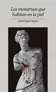 Los monstruos que habitan en la piel
