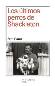 Publication 24 Los últimos perros de Shackleton