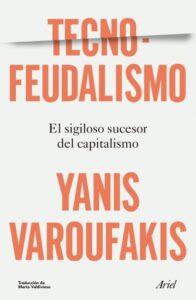 Publication 3 Tecnofeudalismo (Ed. Argentina)
