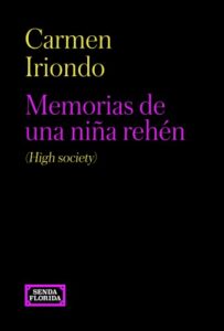 Memorias de una niña rehén (High society)