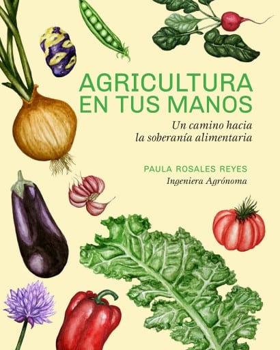 Agricultura en tus manos: Un camino hacia la soberanía alimentaria