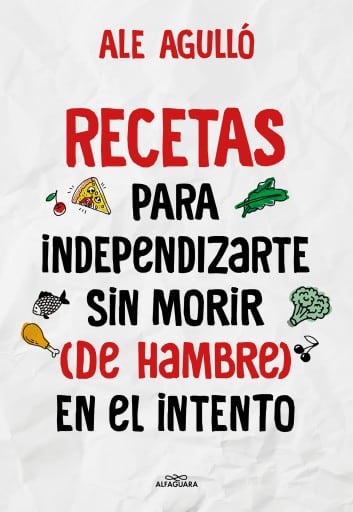 Recetas para independizarte sin morir (de hambre) en el intento