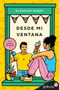 Desde mi ventana (Juntos y revueltos 2)